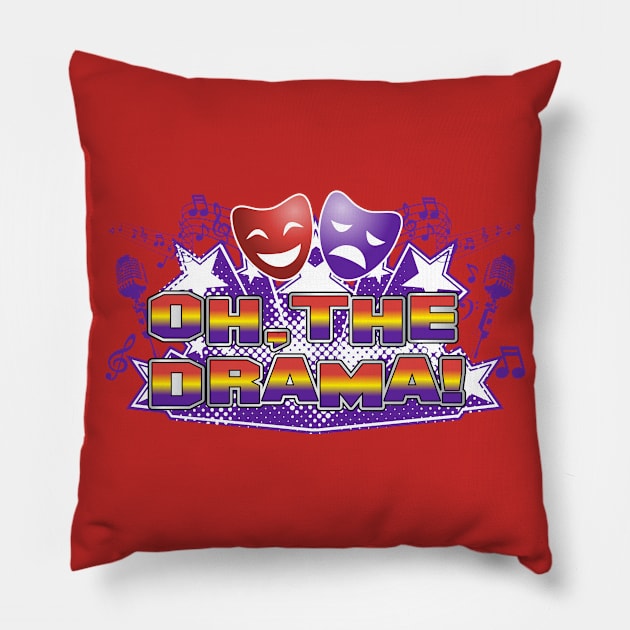 Oh, the Drama! Pillow by reyacevedoart