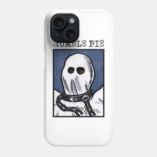 Ghost of Humble Pie Phone Case