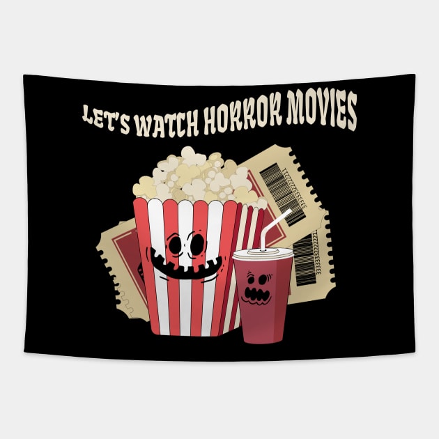 Let's Watch Horror Movies Tapestry by MZeeDesigns