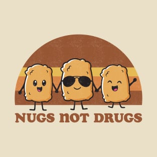 Nugs Not Drugs T-Shirt