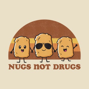 Nugs Not Drugs T-Shirt