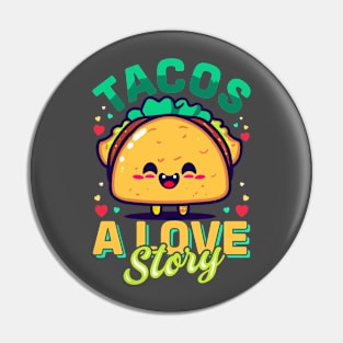 Tacos a love story Pin