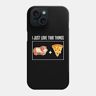 i just love two things Pizza and Guinea Pigs Lover Phone Case