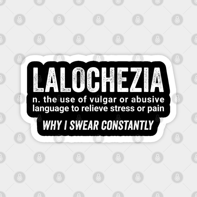 LALOCHEZIA definition, unusual word, sarcastic usage Magnet by Luxinda