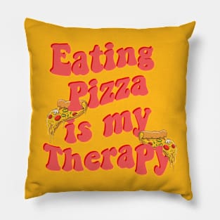 Eating Pizza Is My Therapy Pillow