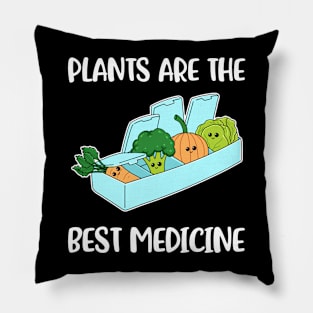 Plants Are Medicine Funny Vegan Gift Pillow