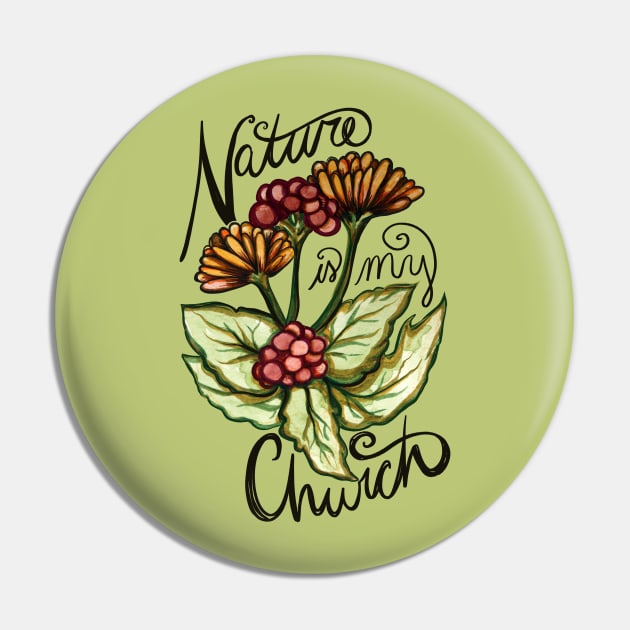 Nature is my Church Pin by bubbsnugg