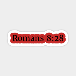 Romans 8:28 Magnet