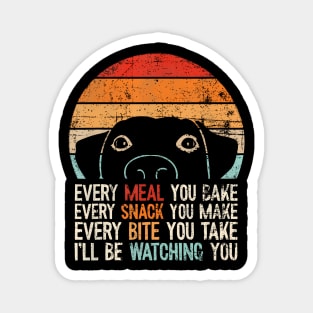 Every meal you bake Dog Lover Magnet