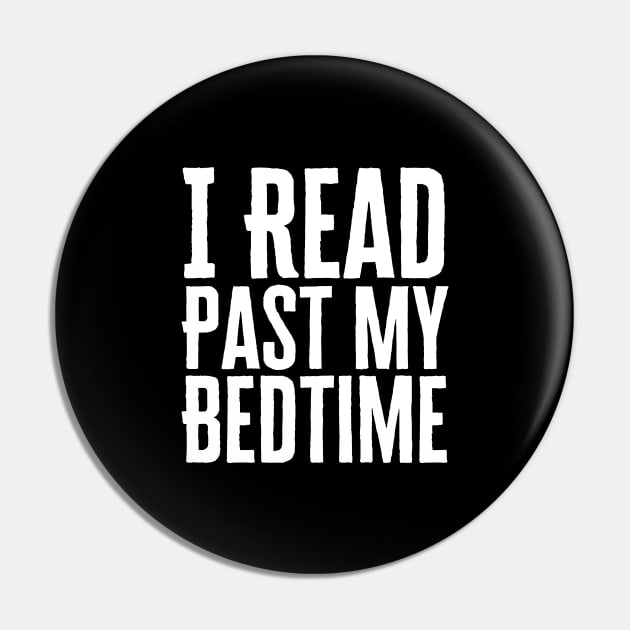 I Read Past My Bedtime Pin by HobbyAndArt