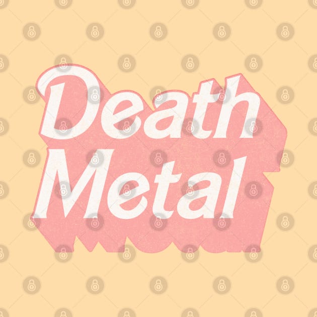 Death Metal / / Cute Pink 80s Vintage Look Design by DankFutura