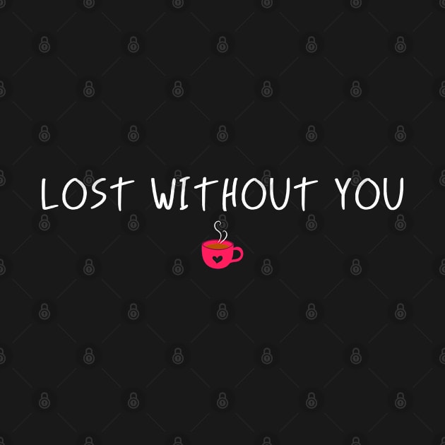 lost without you by DesignerDeskStd