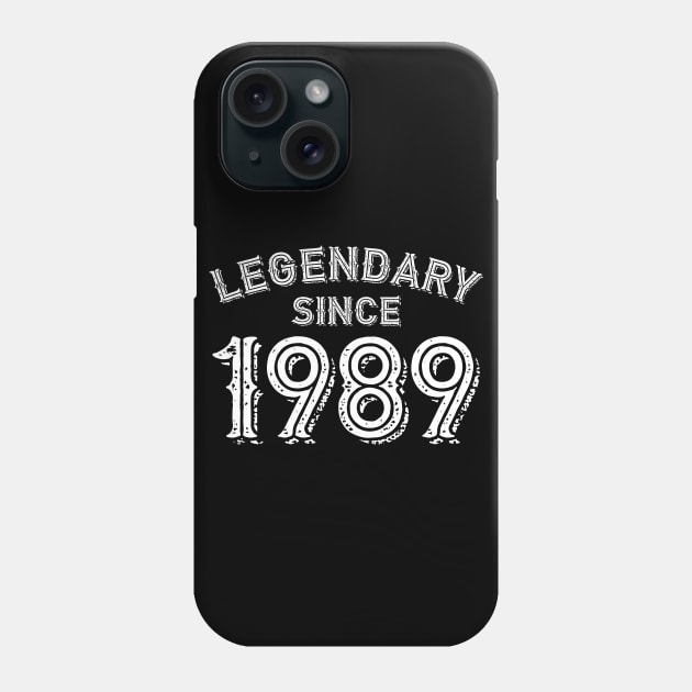 Legendary Since 1989 Phone Case by colorsplash