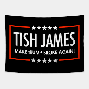 Tish James - Make tRUMP Broke Again Tapestry