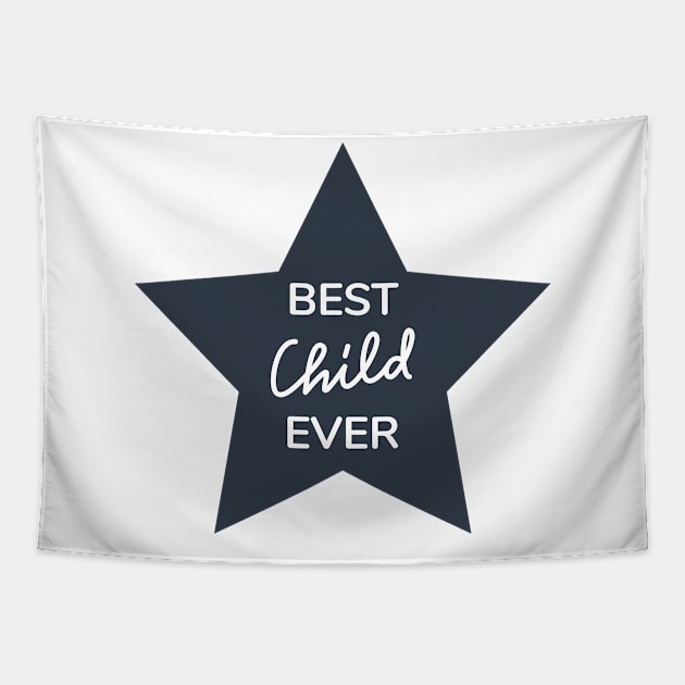 Best child ever lettering with the star. Tapestry by Skillfy design