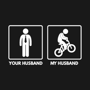 My Husband Is A Cyclist - Funny Cycling T-Shirt