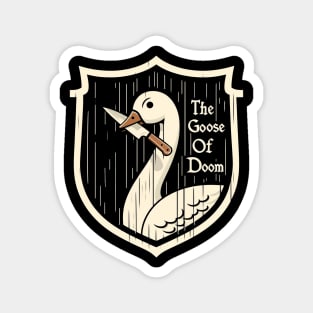 The Goose of Doom Magnet