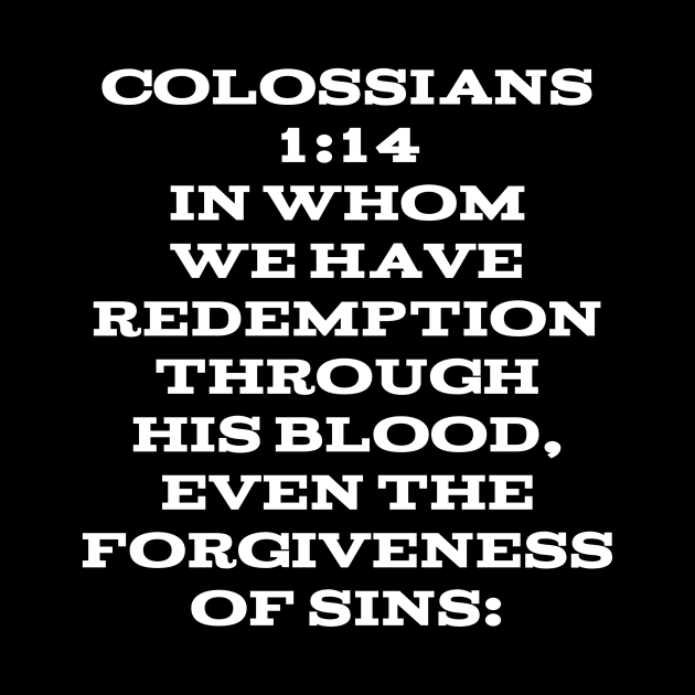 Colossians 1:14  Bible Verse Text (KJV) by Holy Bible Verses