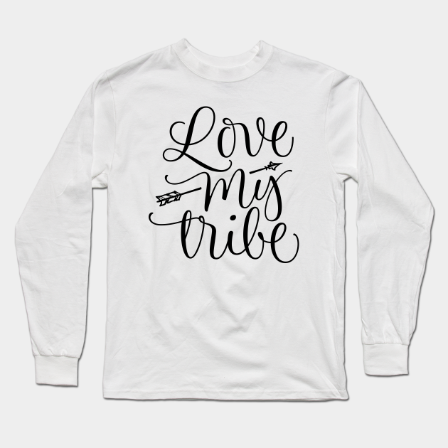 love my tribe t shirt