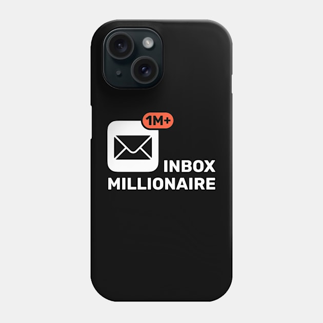 Inbox Millionaire Emails Unread Notifications Phone Case by codeclothes