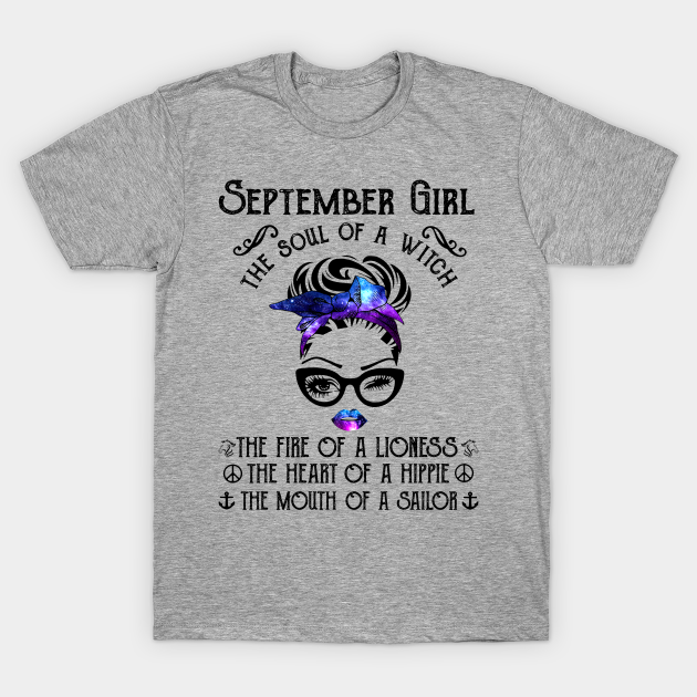 Discover September Girl The Soul Of A Witch The Fire Of Lioness - September Girl The Soul Of A Witch - T-Shirt