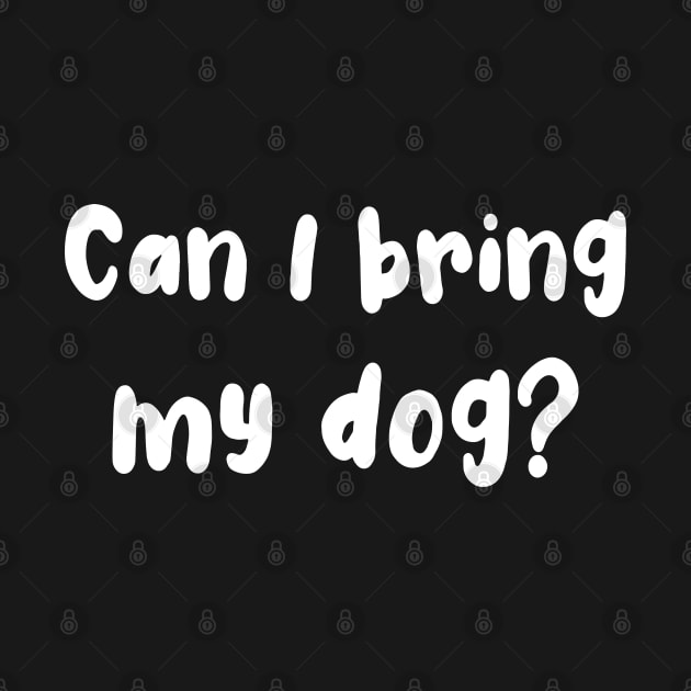 Can I Bring My Dog? by Love Life Random