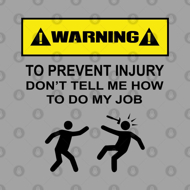 Warning Label - Coworkers by BoneheadGraphix