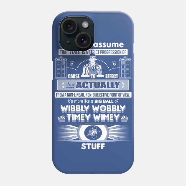 Wibbly Wobbly Timey Wimey Stuff Phone Case by TeeNinja