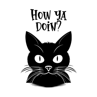 how ya doin, black cat T-Shirt