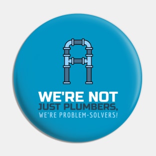 We're not just plumbers, we're problem-solvers! Pin