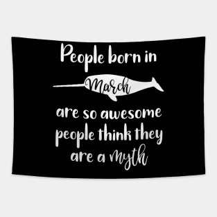 People Born in March Are So Awesome People Think They are a Myth Tapestry