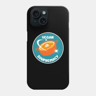 Vegan Supremacy Vegan Soup Pun Phone Case