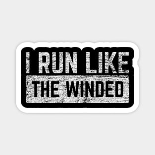 I Run Like The Winded v4 Magnet