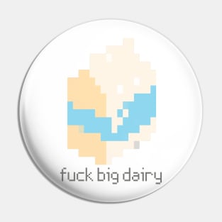 F Big Dairy Funny Quote Pin