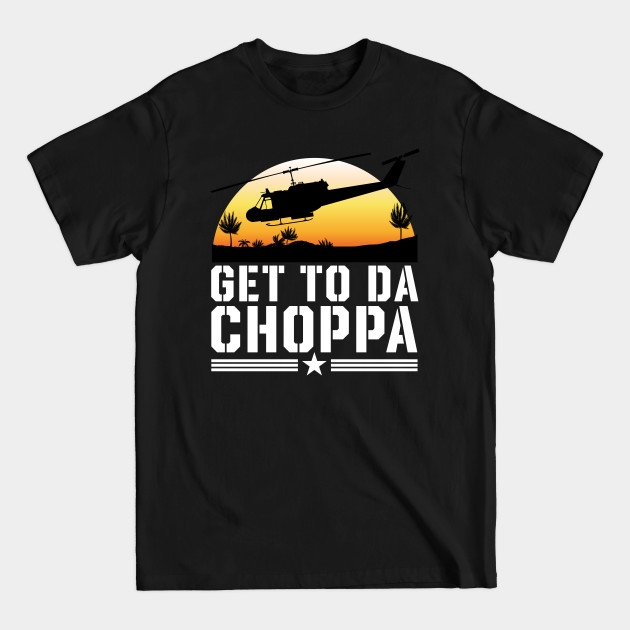 Disover Get to Da Choppa - Predator - T-Shirt