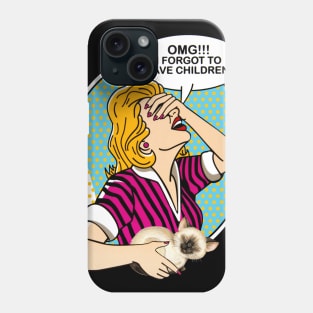 OMG I forgot to have children-cat Phone Case