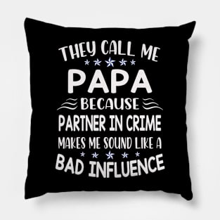 they call me papa Pillow