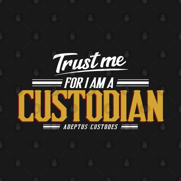 Custodian - Trust Me Series by Exterminatus