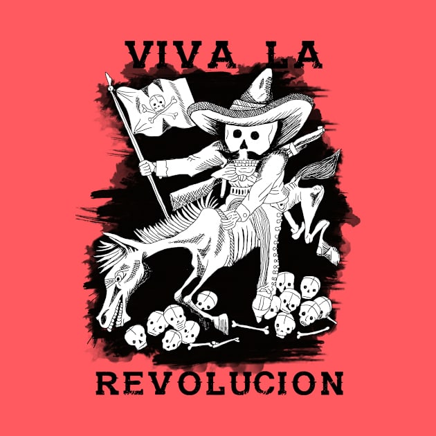 Viva La Revolucion by cynthiacabello