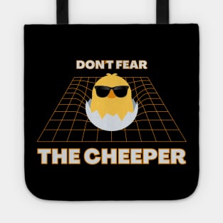 Don't Fear The Cheeper Tote