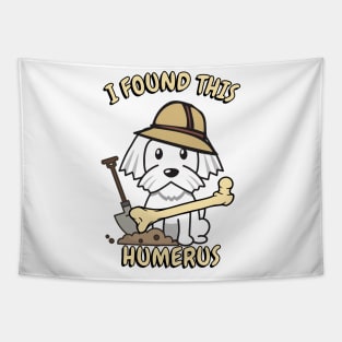 I found this humerus pun - white dog Tapestry