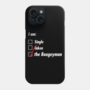 Single Taken Boogeyman Phone Case