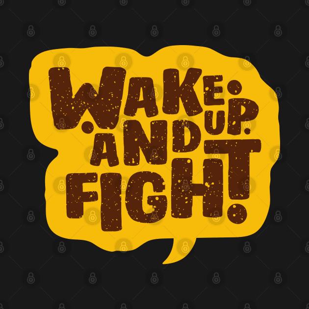 wake up and fight by killzilla