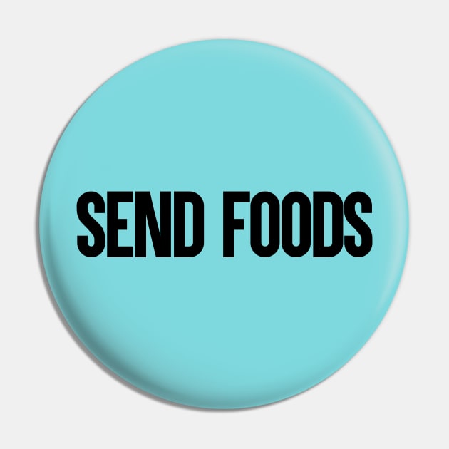 Send Foods Pin by artsylab