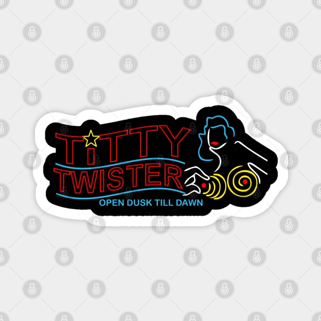 Titty Twister Open Dusk Till Dawn Magnet by Meta Cortex