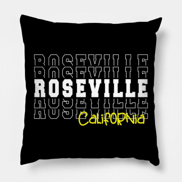 Roseville city California Roseville CA Pillow by TeeLogic