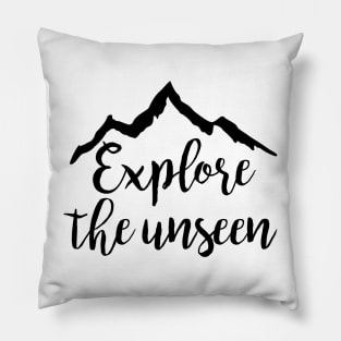 Explore the unseen Pillow