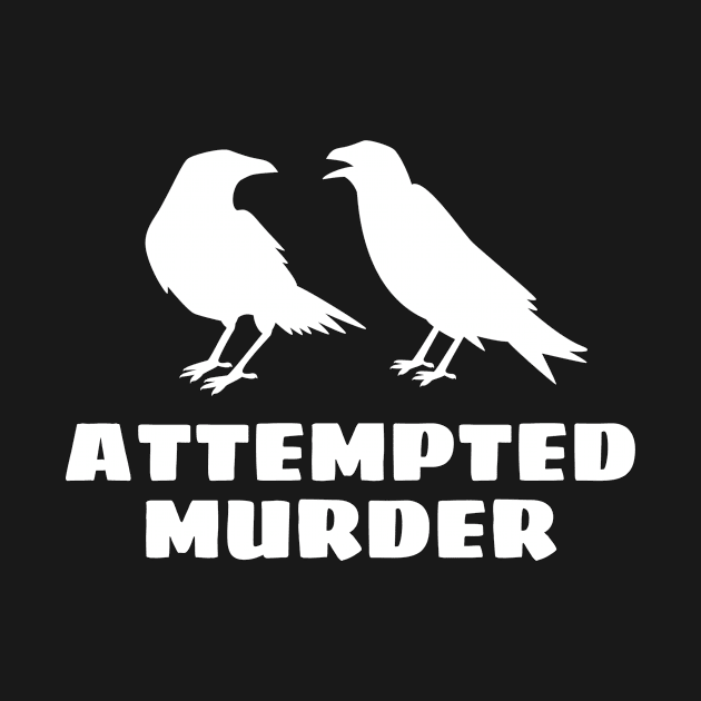 Attempted Murder by MerchAndrey