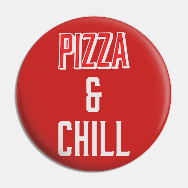 Pizza & Chill Pin by bluerockproducts