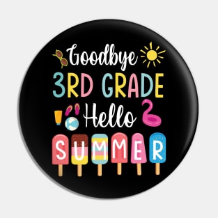 Student Teacher Goodbye 3rd Grade Hello Summer Break Holiday Pin